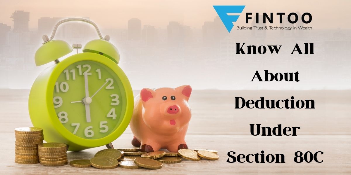 Know All About Deduction Under Section 80C