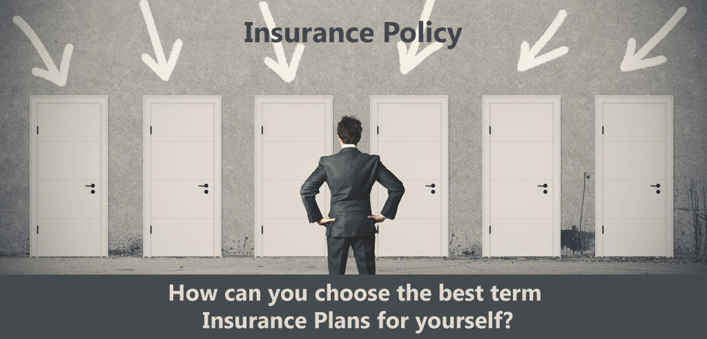 Top Secrets To Choose The Best Term Insurance Plan Fintoo Blog