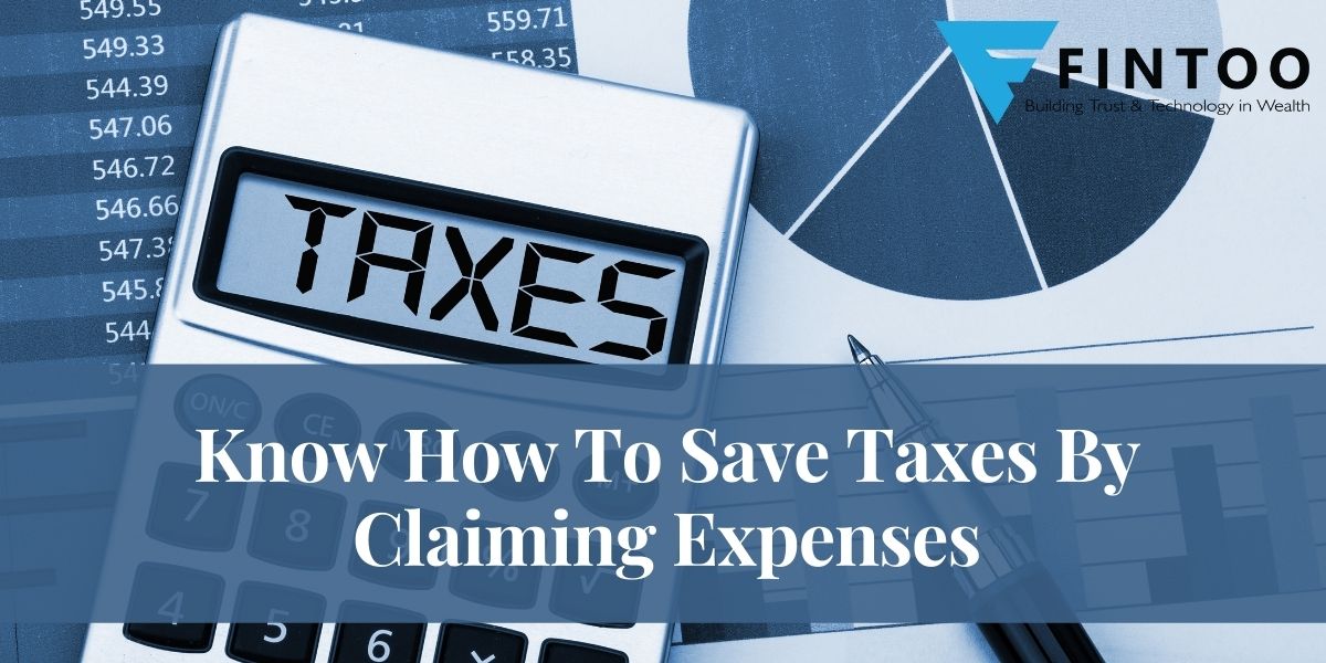 Know How To Save Taxes By Claiming Expenses