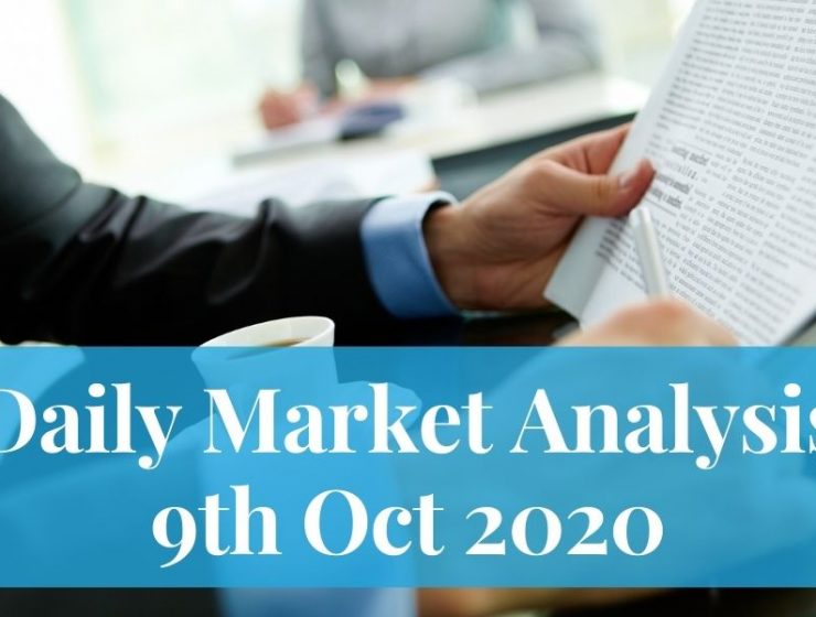 Daily Market Analysis – 09th Oct 2020