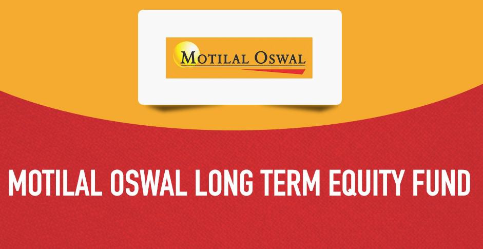 Motilal Oswal Long Term Equity Fund