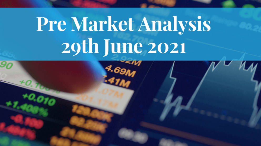 pre-market-analysis-29th-june-2021-fintoo-blog