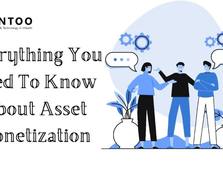 Everything You Need To Know About Asset Monetization