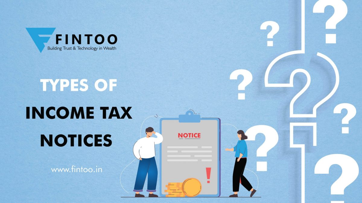 What Are The Types Of Income Tax Notices? - Fintoo Blog