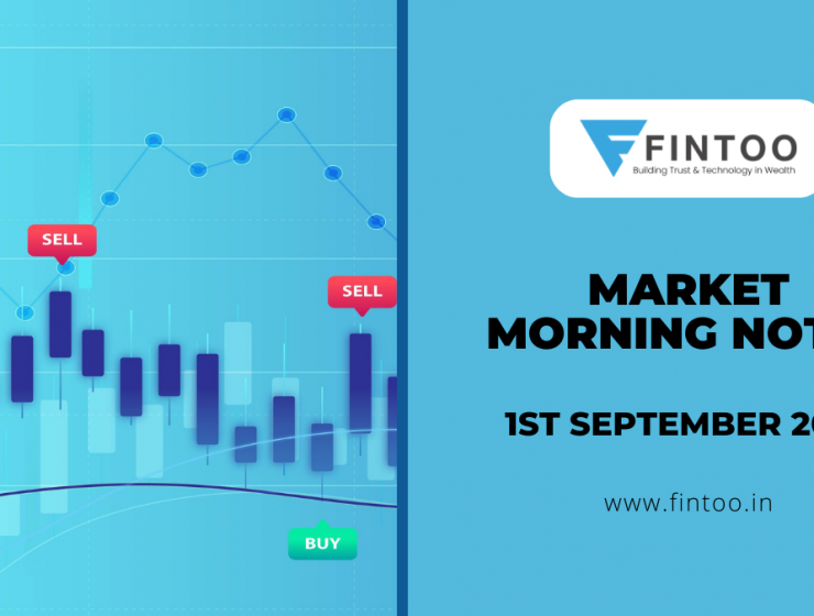 Market Morning Notes For 1st September 2022