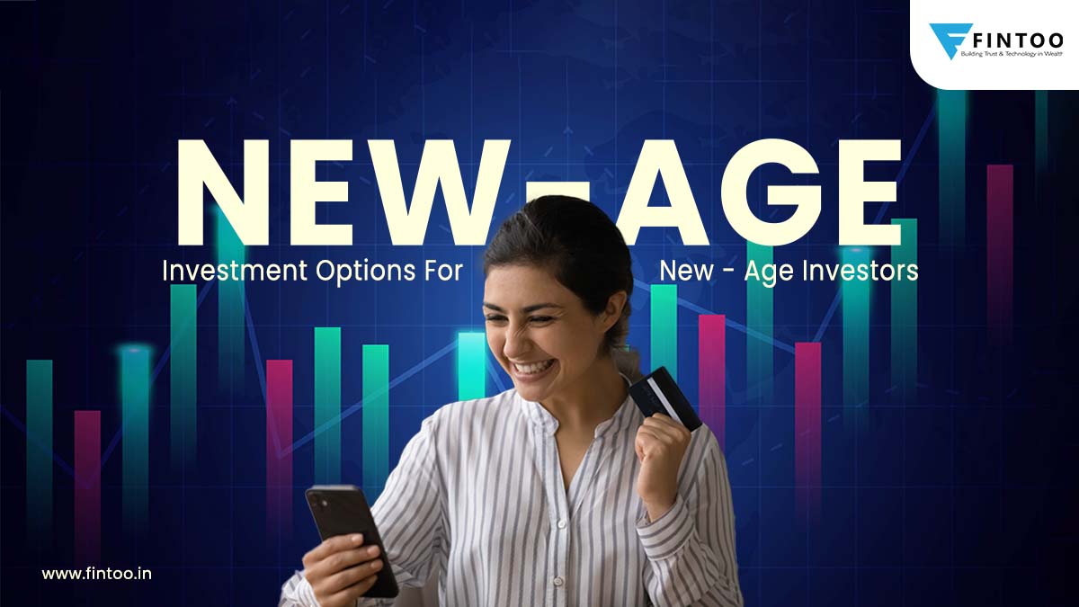 New-Age Investment Options