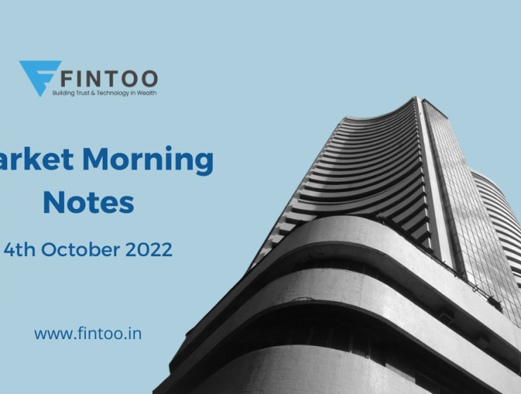 Market Morning Notes For 4th October 2022