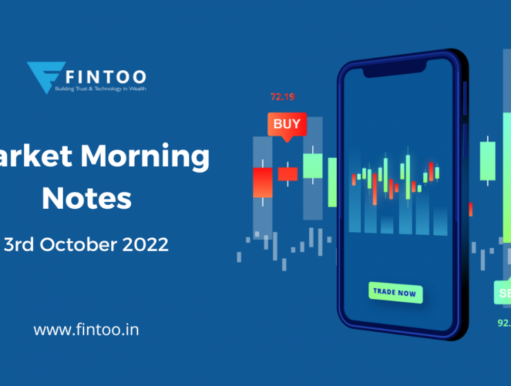 Market Morning Notes For 3rd October 2022