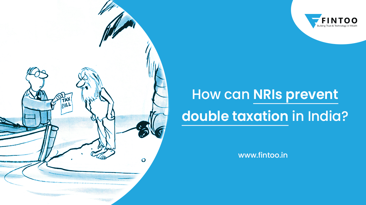 how-can-nris-avoid-double-taxation-in-india-fintoo-blog