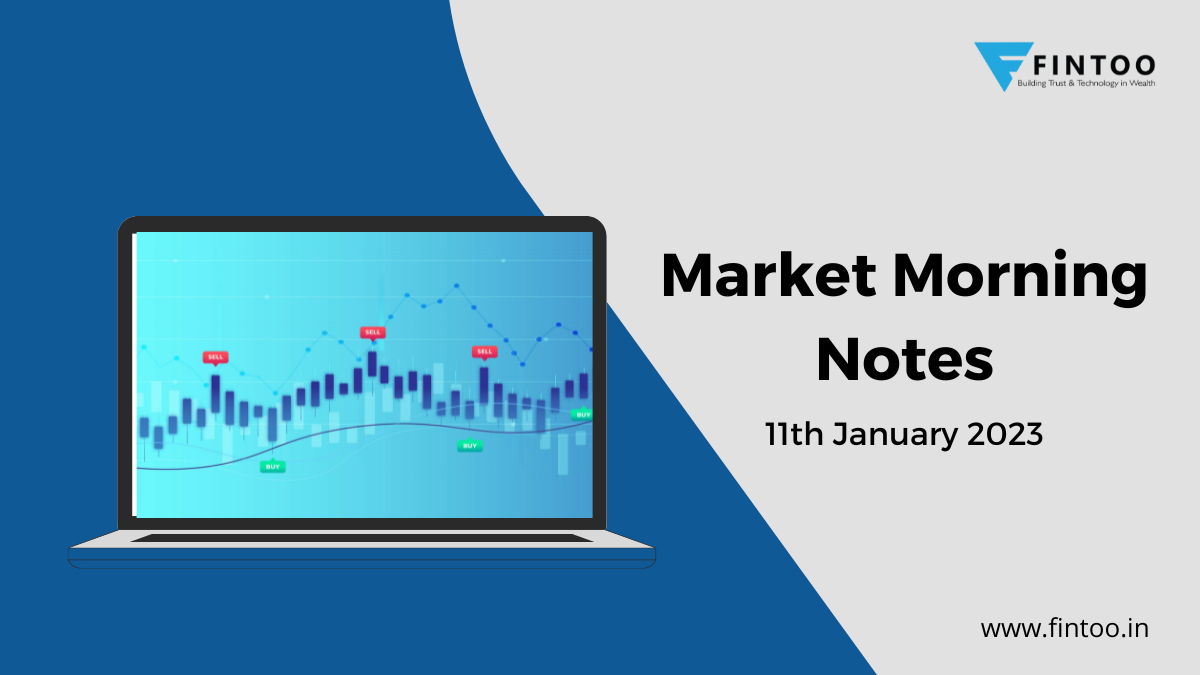 market-morning-notes-for-11th-january-2023-fintoo-blog