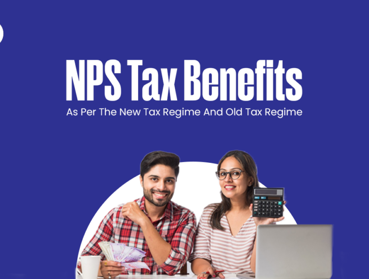 NPS Tax Benefits As Per The New Tax Regime And Old Tax Regime