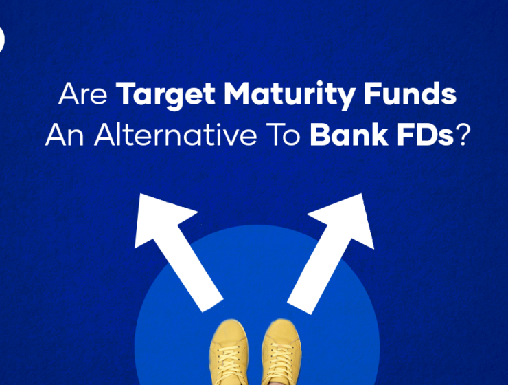 Are Target Maturity Funds An Alternative To Bank FDs?