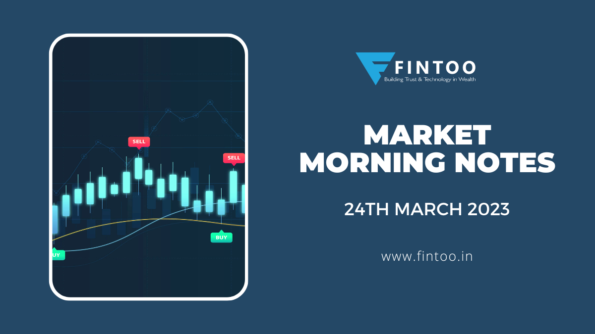 market-morning-notes-for-24th-march-2023-fintoo-blog