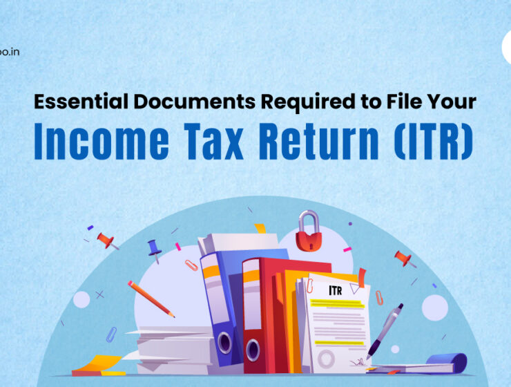 Documents Required to File Your Income Tax Return (ITR)