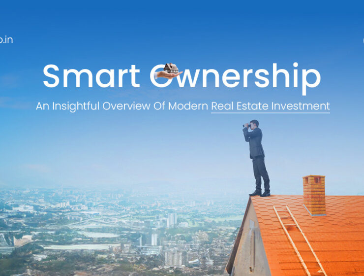 Smart Ownership – An Insightful Overview of Modern Real Estate Investment